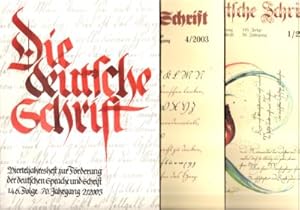 Bild des Verkufers fr Die deutsche Schrift. Vierteljahreshefte zur Frderung der deutschen Sprache und Schrift. 145, 146 und 148 Folge, 70. Jahrgang, Nr.1, 2 und 4/2003. zum Verkauf von Leonardu