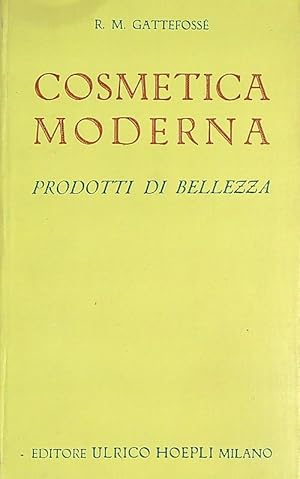 Seller image for Cosmetica moderna. Prodotti di bellezza for sale by Miliardi di Parole