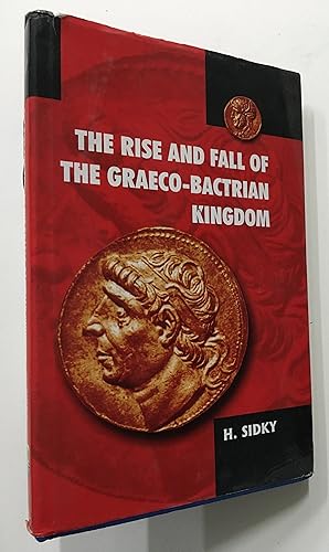 Seller image for The Rise And Fall Of The Graeco-Bactrian Kingdom for sale by Prabhu Book Exports