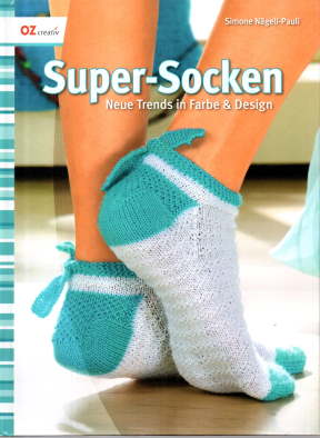 Super-Socken. Neue Trends in Farbe & Design. DVD Stricken leicht gemacht.