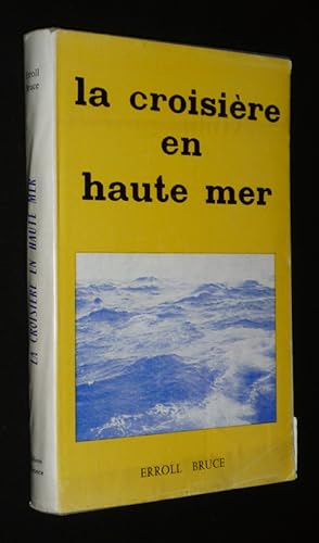Bild des Verkufers fr La Croisire en haute-mer zum Verkauf von Abraxas-libris