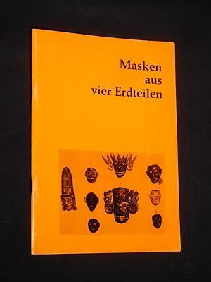 Masken aus vier Erdteilen. Ausstellung am Landestheater Detmold 24. April bis 26. Juni 1966 im Zw...