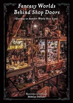 Seller image for Fantasy Worlds Behind Shop Doors (Paperback) for sale by Grand Eagle Retail