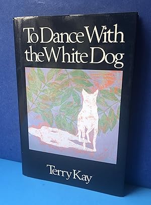 To Dance with the White Dog