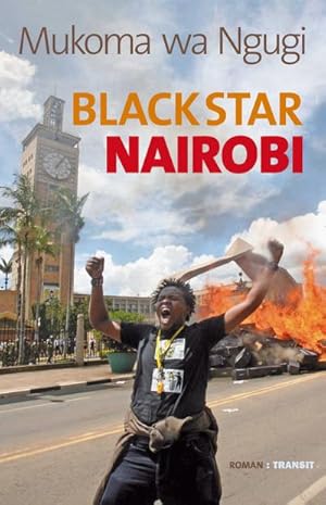 Seller image for Black Star Nairobi: Roman for sale by Che & Chandler Versandbuchhandlung