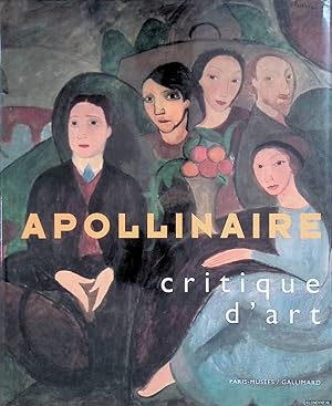 Immagine del venditore per Apollinaire, critique d'art venduto da Klondyke