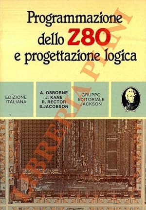 Programmazione dello Z80 e progettazione logica.
