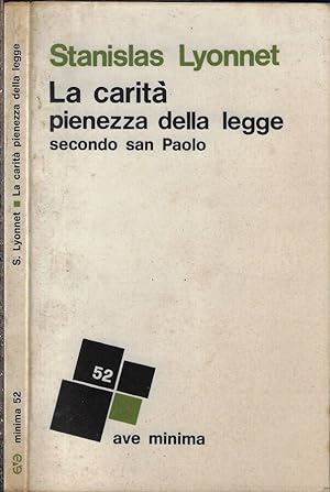 Bild des Verkufers fr La carit pienezza della legge Secondo San Paolo zum Verkauf von Biblioteca di Babele