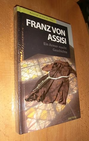 Image du vendeur pour Franz von Assisi- Ein Armer macht Geschichte mis en vente par Dipl.-Inform. Gerd Suelmann