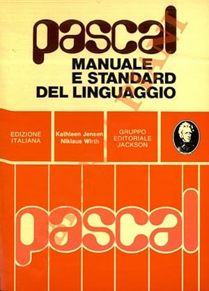 Seller image for Pascal. Manuale e standard del linguaggio. for sale by Libreria Piani