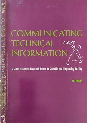 Seller image for Communicating technical information A guide to current uses and abuses in scientific and engineering writing for sale by Biblioteca di Babele