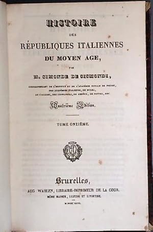 Histoire des Républiques italiennes au Moyen Age, tome XI