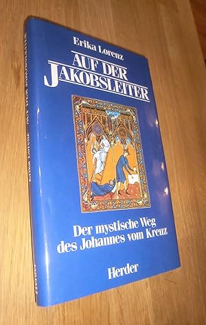 Seller image for Auf der Jakobsleiter: Der mystische Weg des Johannes vom Kreuz for sale by Dipl.-Inform. Gerd Suelmann