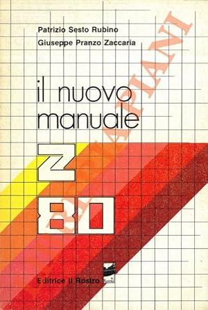 Bild des Verkufers fr Il nuovo manuale Z80. zum Verkauf von Libreria Piani