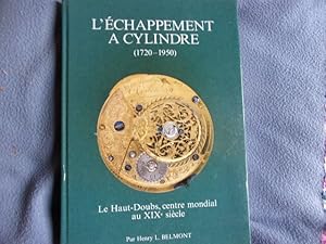 L'échappement à cylindre ( 1720-1950 )