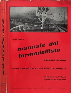 Manuale del fermodellista Vol. I Parte generale - Materiale mobile