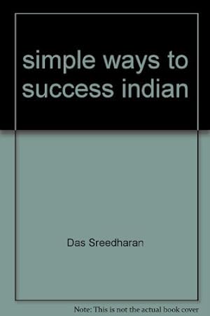 Immagine del venditore per Simple Ways to Success Indian venduto da WeBuyBooks
