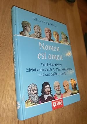 Bild des Verkufers fr Nomen est omen - Die bekanntesten lateinischen Zitate & Redewendungen und was dahintersteckt zum Verkauf von Dipl.-Inform. Gerd Suelmann