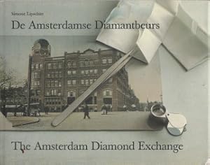 De Amsterdamse Diamantbeurs / The Amsterdam Diamond Exchange