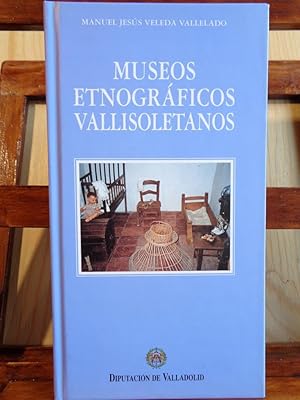 Imagen del vendedor de MUSEOS ETNOGRFICOS VALLISOLETANOS a la venta por LIBRERA ROBESPIERRE