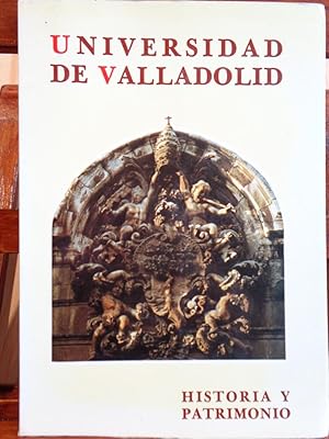 Imagen del vendedor de LA UNIVERSIDAD DE VALLADOLID. Historia y Patrimonio. a la venta por LIBRERA ROBESPIERRE