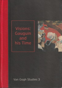 Bild des Verkufers fr Visions: Gauguin and his time zum Verkauf von Antiquariaat Parnassos vof