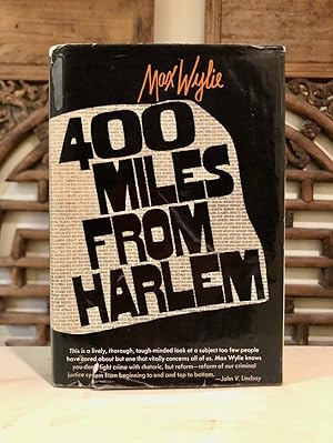 400 Miles from Harlem Courts, Crime and Correction - INSCRIBED copy