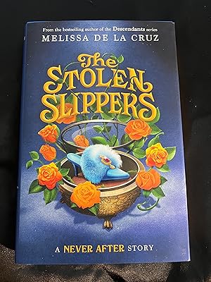 Never After: The Stolen Slippers (The Chronicles of Never After, 2)