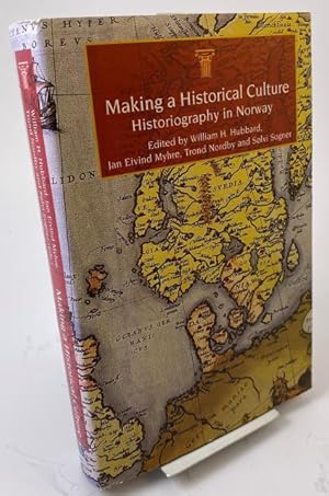 Imagen del vendedor de Making a Historical Culture. Historiography in Norway. a la venta por Rnnells Antikvariat AB