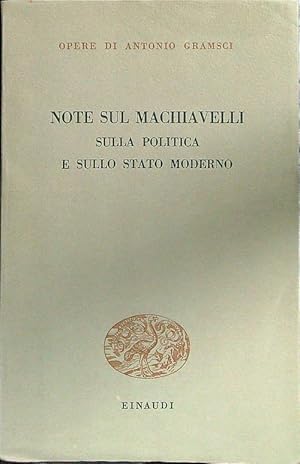 Bild des Verkufers fr Note sul Machiavelli sulla politica e sullo stato moderno zum Verkauf von Librodifaccia