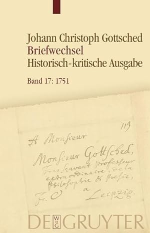 Seller image for Johann Christoph Gottsched: Briefwechsel April 1751 - Oktober 1751 for sale by AHA-BUCH GmbH