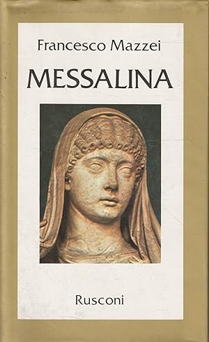 Imagen del vendedor de Messalina a la venta por Messinissa libri