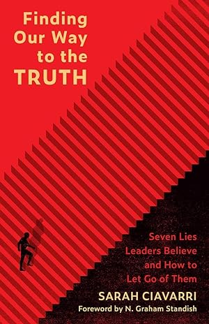 Seller image for Finding Our Way to the Truth: Seven Lies Leaders Believe and How to Let Go of Them for sale by Lake Country Books and More