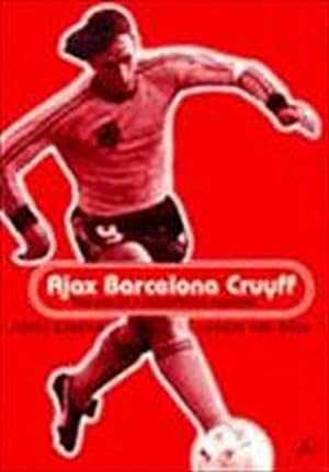 Image du vendeur pour Ajax, Barcelona, Cruyff mis en vente par AHA-BUCH GmbH