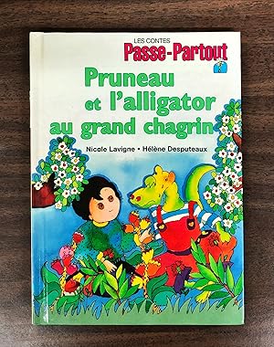 Les contes Passe-Partout - Pruneau et l'alligator au grand chagrin
