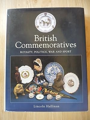 Seller image for British Commemoratives Royalty, Politics, War and Sport for sale by Malcolm Orchard