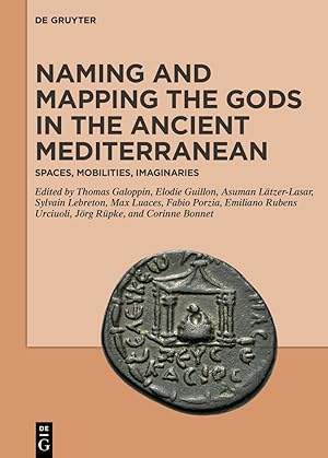 Seller image for Naming and Mapping the Gods in the Ancient Mediterranean for sale by moluna