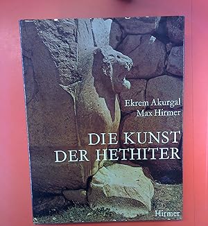 Bild des Verkufers fr Die Kunst der Hethiter. Sonderausgabe 1976. zum Verkauf von biblion2