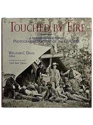 Bild des Verkufers fr Touched By Fire: A Photographic Portrait of The Civil War (Volume One) zum Verkauf von Yesterday's Muse, ABAA, ILAB, IOBA