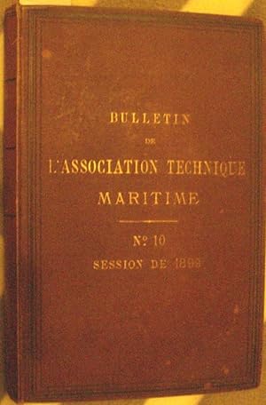 Bulletin de l'Association technique maritime. N° 10 : session de 1899