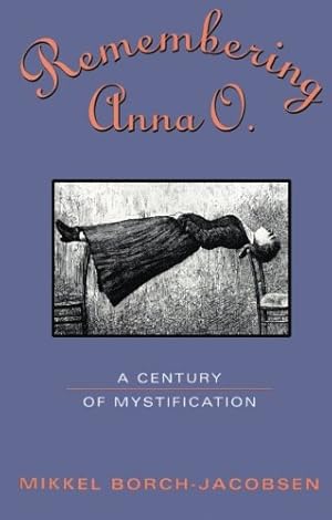 Bild des Verkufers fr Remembering Anna O.: A Century of Mystification zum Verkauf von WeBuyBooks