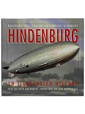 Seller image for Hindenburg: An Illustrated History for sale by Yesterday's Muse, ABAA, ILAB, IOBA