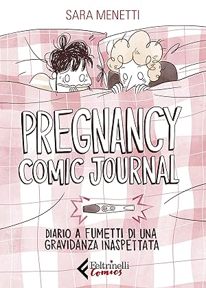 Immagine del venditore per Pregnancy comic journal. Diario a fumetti di una gravidanza inaspettata venduto da MULTI BOOK