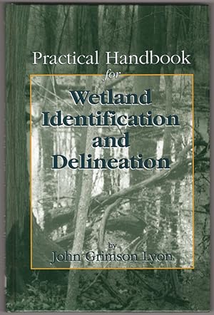 Practical Handbook for Wetland Identification and Delineation (Mapping Science)