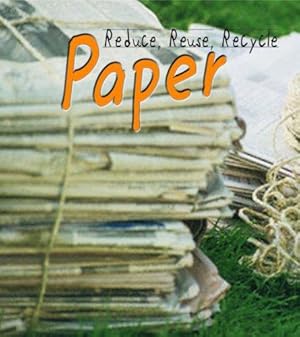 Imagen del vendedor de Paper (Reduce, Reuse, Recycle) a la venta por WeBuyBooks