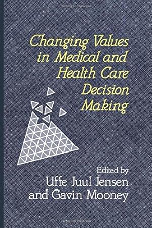 Image du vendeur pour Changing Values in Medical and Healthcare Decision-Making mis en vente par WeBuyBooks