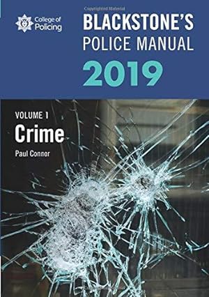 Bild des Verkufers fr Blackstone's Police Manuals Volume 1: Crime 2019 zum Verkauf von WeBuyBooks