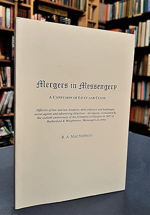 Mergers in Messengery - A Confusion of Livet and Clyde. Officers of Law and Law-breakers, Debt Co...