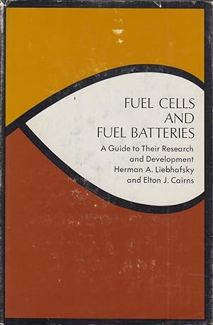 Bild des Verkufers fr Fuel Cells and Fuel Batteries: A Guide to Their Research and Development zum Verkauf von Libreria sottomarina - Studio Bibliografico