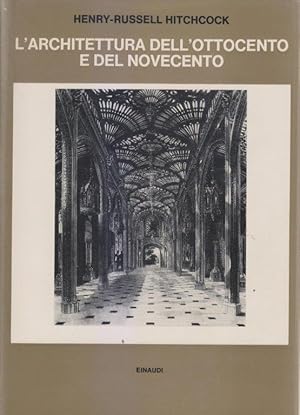 L'architettura dell'ottocento e del novecento